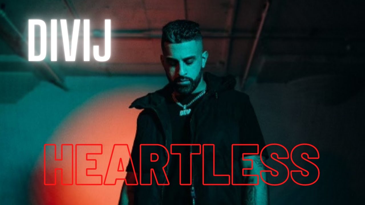 DIVIJ - Heartless (Audio)