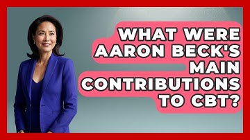 What Were Aaron Beck