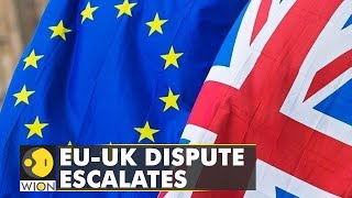European Union-United Kingdom dispute over Northern Ireland escalates | WION Latest News
