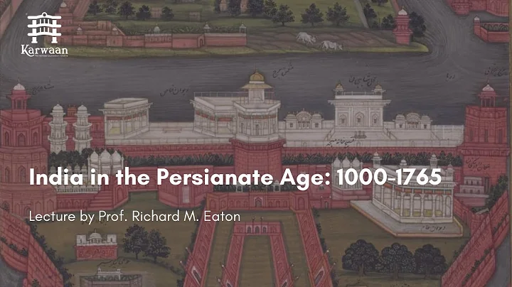 LIVE - Prof. Richard Eaton - India in the Persiana...