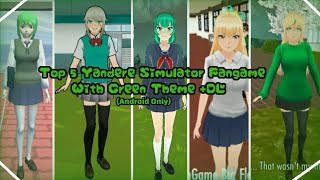 Top 5 Yandere Simulator Fangame For Android With Green Theme +Dl!