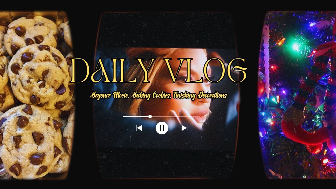 HOLIDAY VLOG| BEYONCE MOVIE!!! | TREE DECORATING | COOKIE BAKING - YouTube