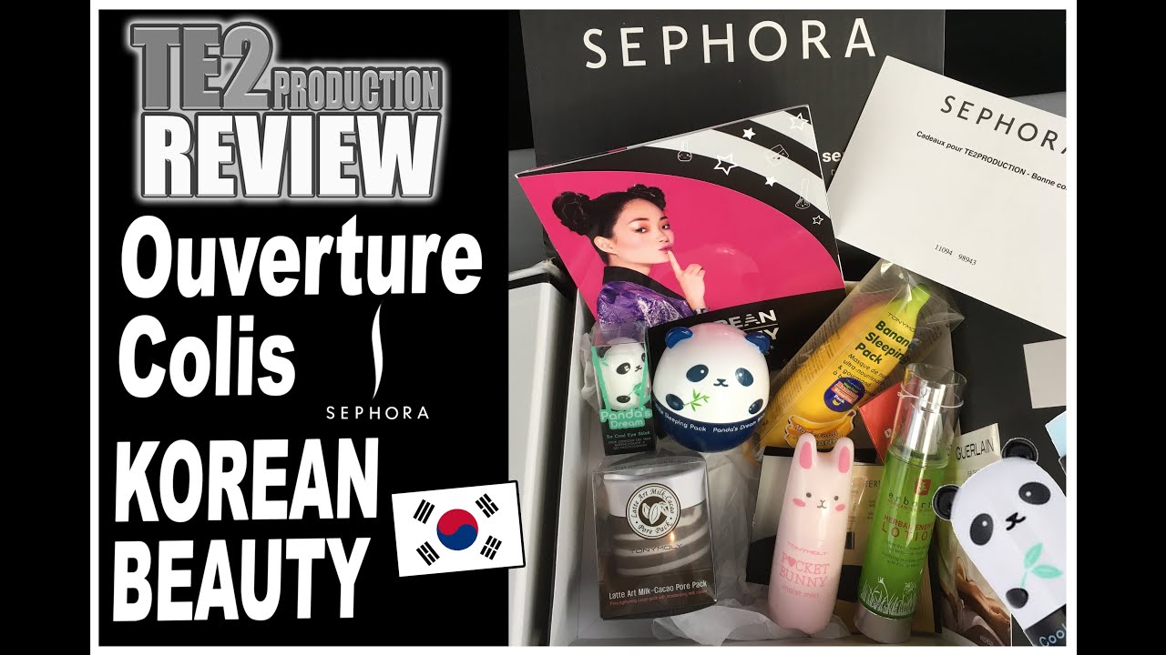 OUVERTURE COLIS SEPHORA KOREAN BEAUTY YouTube