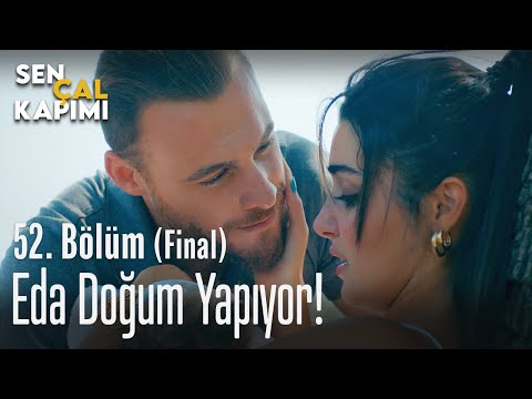 Eda doğum yapıyor! - Sen Çal Kapımı 52. Bölüm (Final)