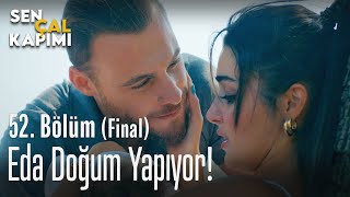 Eda doğum yapıyor! - Sen Çal Kapımı 52. Bölüm (Final)