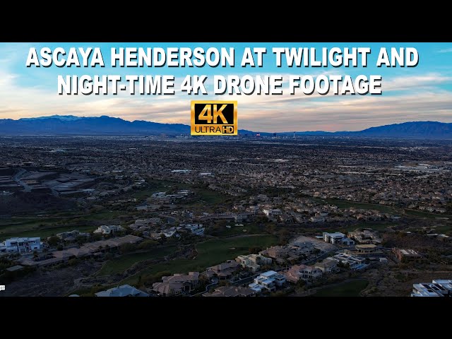 Ascaya Henderson at Twilight and Night-Time 4K Drone Footage