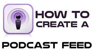 How To Create A Podcast Feed With PowerPress - Podcast Tutorial