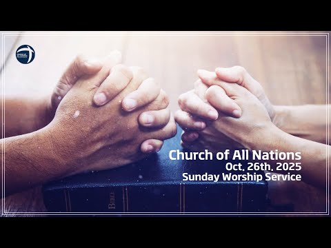 Church of All Nations  English Ministry Sunday Worship (Oct. 26)