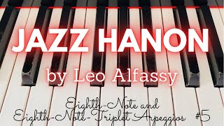 【Jazz Hanon】#5 Eighth-Note and Eighth-Note-Triplet Arpeggios