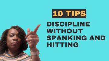 Effective Discipline: 10 Alternatives to Physical Punishment