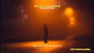 Raxstar - Ask ft Shweta Pandya ⏐ Myze #sadboihours