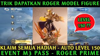 TRIK DAPATKAN ROGER MODEL FIGURE MURAH LEVEL 150 – EVENT M3 PASS