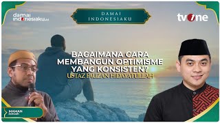 Download lagu How to Build Consistent Optimism When Facing Life's Trials? | DAMAI INDONESIAKU