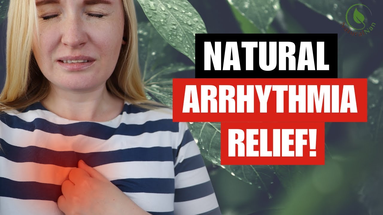 10 BEST Natural Remedies for Cardiac Arrhythmia (Natural Heart Health