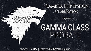 UTA Lambda Phi Epsilon: Gamma Class Probate Fall 2014