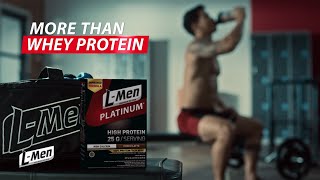 L-Men Platinum | 2022 | More Than Just Whey Protein | 15s