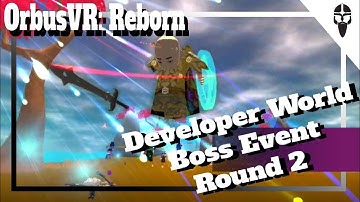 OrbusVR: Reborn Dev World Boss Event Round 2 on Oculus Quest
