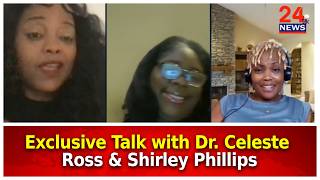 Exclusive Talk with Dr Celeste Ross Shirley Phillips Millennium News 24