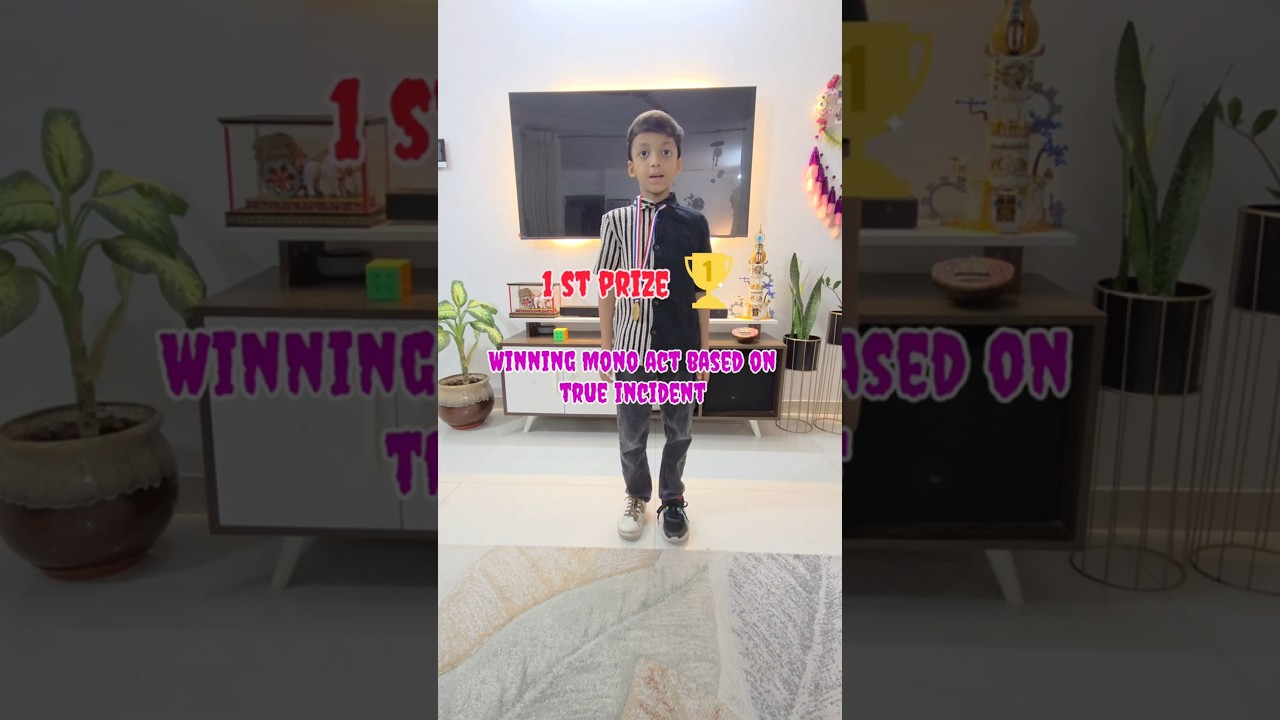 Winning Mono Act For Kids( Based on true incident)