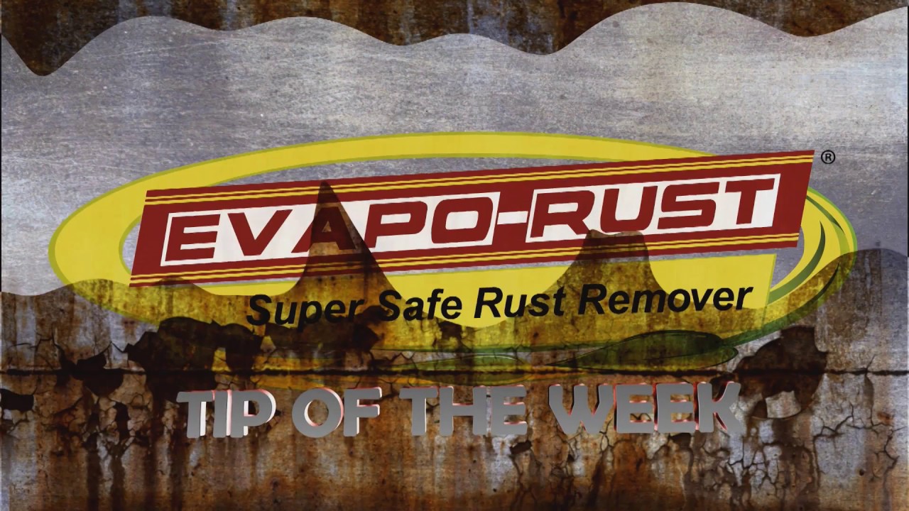 The Best Rust Remover is Evapo-Rust® - No Scrubbing