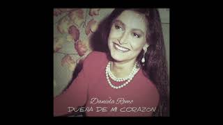 dueña de mi corazón - daniela romo