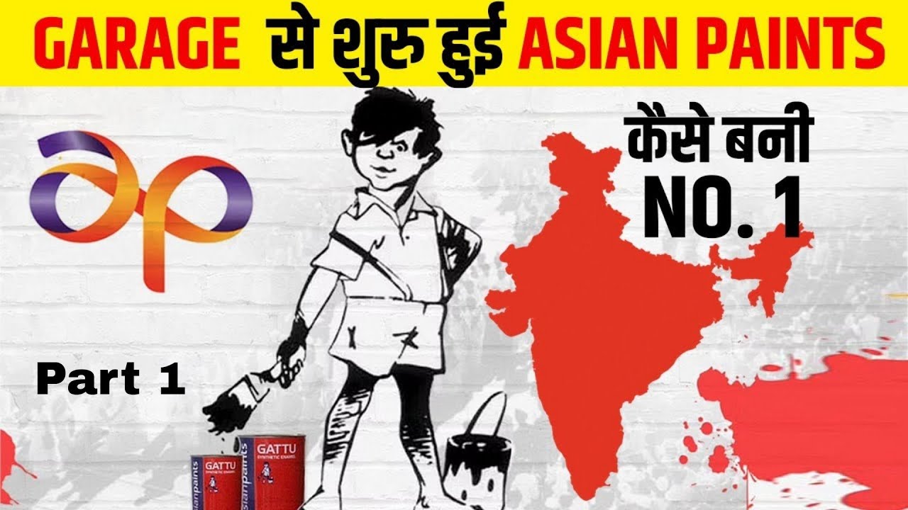 How Asian Paints Became A 30,000 Crore Business Empire ? | Business Case Study | Part 1