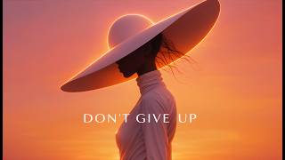 Dune Rhythms — Higher Don't Give Up | Deep Afro House