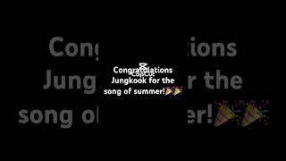 Congratulations Jungkook for the song of summer!🎉🎉#foryou #bts #jungkook#fyp