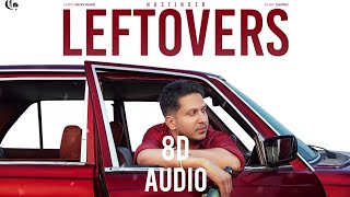 LEFTOVERS  8D - HUSTINDER | #latest punjabi song  