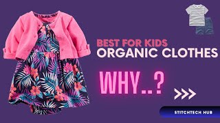 Why Every Kid Should Wear Organic Clothes – The Shocking Truth!