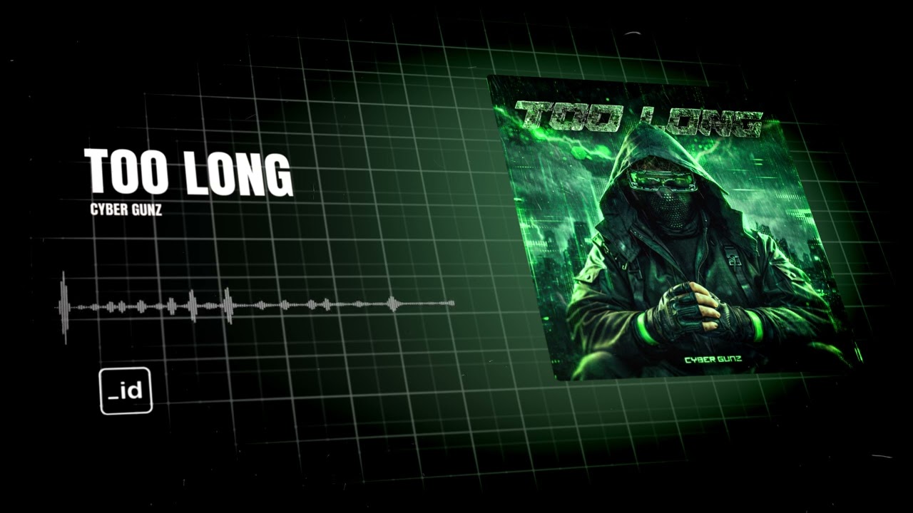 Cyber Gunz - Too Long | Official Visualizer