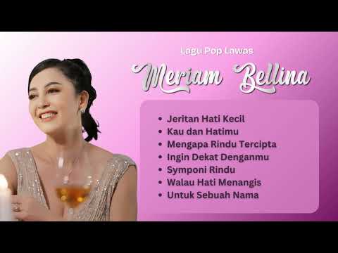 Meriam Bellina Lagu Nostalgia Lawas | Kumpulan Lagu #MeriamBellina