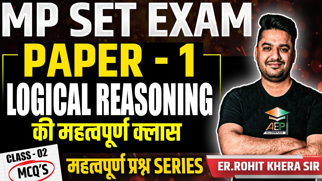 MP Set 2025 | Mppsc Set Paper 1 Logical Reasoning | MP Set Paper 1 MCQ | Rohit Khera Sir | 