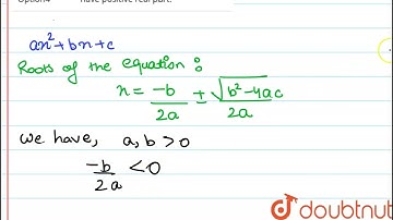 If a,b,c are positive real numbers, then the number of positive real roots of the equation ax^(2...
