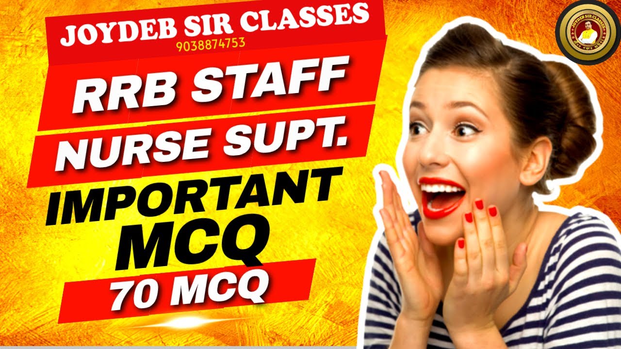 RRB NURSING SUPERINTENDENT PREPARATION RRB STAFF NURSE PREPARATION RRB STAFF NURSING MCQ RRB NURSE