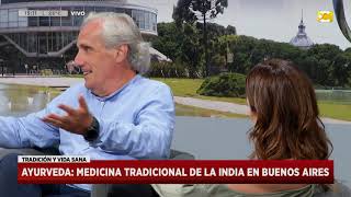 Ayurveda: Traditional Indian medicine in Buenos Aires on Hoy Nos Toca Verano
