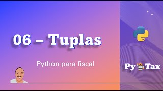 06 - TUPLAS - Python para Fiscal
