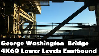 George Washington Bridge Lower Level Eastbound 4K60 (clip)