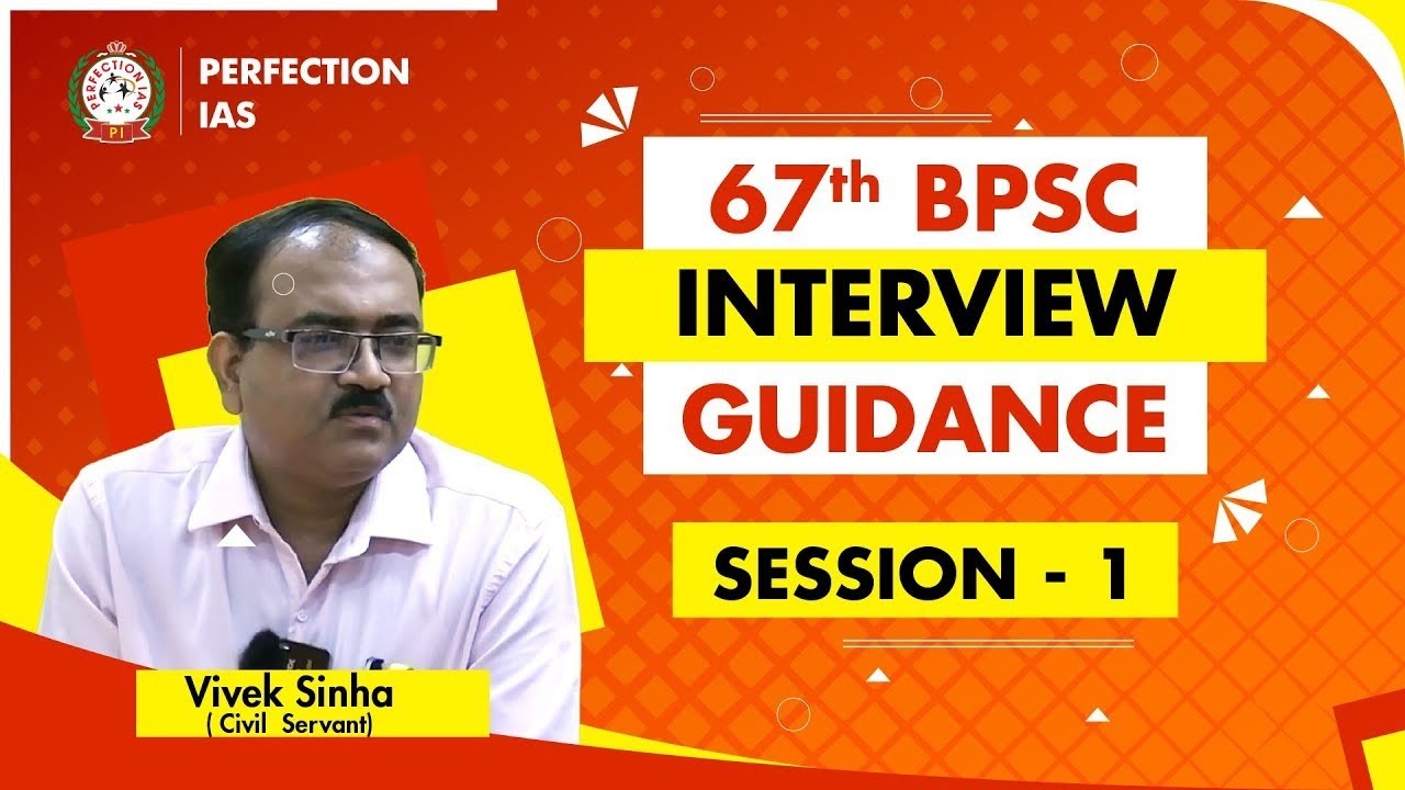 67th BPSC Mock Interview Guidance | Session-1 | Perfection IAS ...
