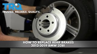 How To Replace Rear Brakes 2012-2019 BMW 328i