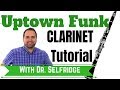 Uptown funk tutorial for clarinet