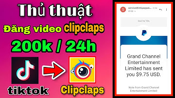 Hướng dẫn dùng video tiktok đăng lên ClipClaps kiếm tiền triệu cực ngon || Kiếm tiền online 2020
