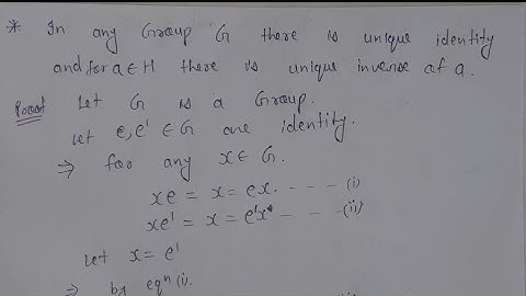 18. In any group identity element and inverse are unique in G | group theory | AdnanAlig
