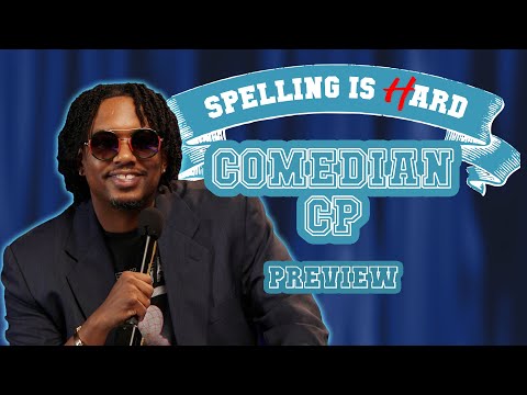 Comedian CP Sneak Peek! - Spelling is Hard!