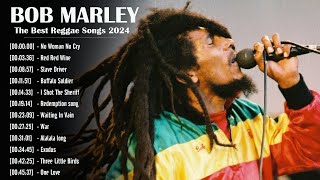 The Best Of Bob Marley Playlist - TOP REGGAE 2024