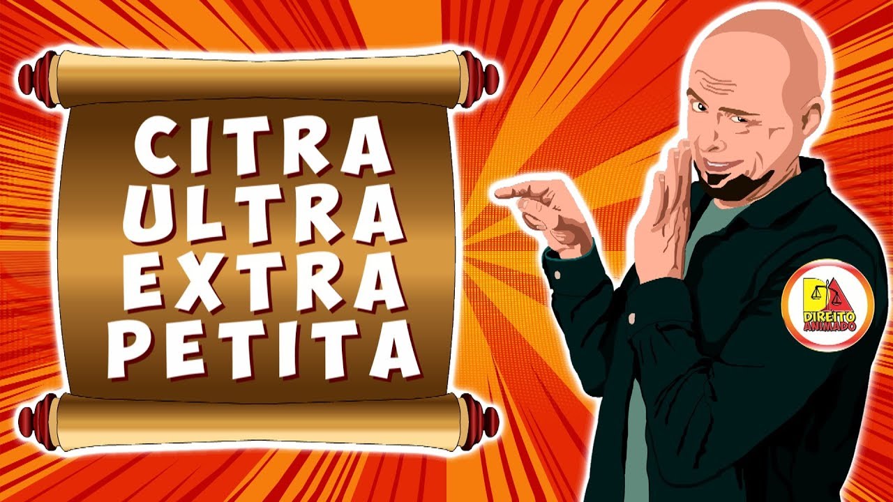 Sentença citra ultra extra petita - Direito Animado Responde #3 ...