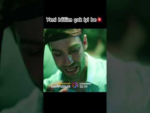 🎉sahipsizler 20. bölüm