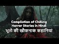 Compilation of chilling horror stories in hindi hindi horror stories by praveen hhs hhspraveen