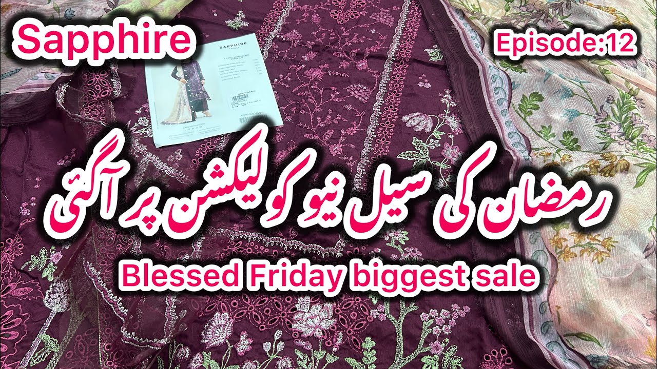 Sapphire new arrival.Eid collection |Ayeza khan hit codes | Glamour it