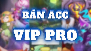 Hành Trình Bất Tận - Bán Acc Vip Pro Lực Chiến AA (Zlo: 083,848,9898)